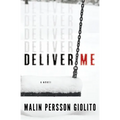 Deliver Me - Paperback