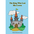 The King Who Lost His Crown - Paperback