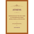 Athens - Reminiscences of the Life & Times of the Porter Hall Family Before, During & After the War