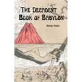 The Decadent Book of Babylon - Paperback