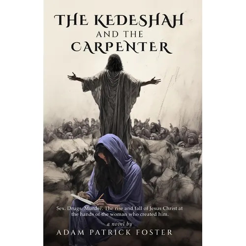 The Kedeshah and the Carpenter - Paperback