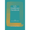 U.S. Healthcare Handbook: 2021 - Paperback