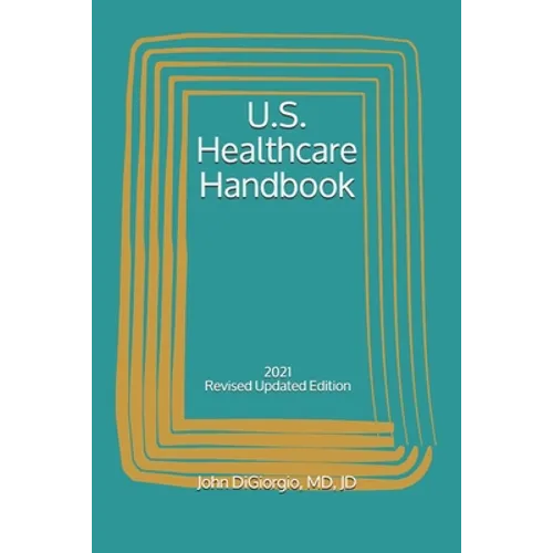 U.S. Healthcare Handbook: 2021 - Paperback