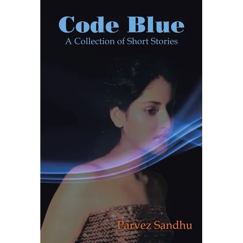 Code Blue: A Collection of Short Stories - Paperback