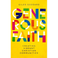 Generous Faith: Creating Vibrant Christian Communities - Paperback