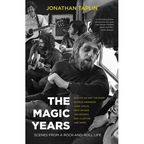 The Magic Years: Scenes from a Rock-And-Roll Life - Paperback