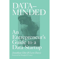 Data-Minded: An Entrepreneur's Guide to a Data Startup - Hardcover