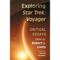 Exploring Star Trek: Voyager: Critical Essays - Paperback