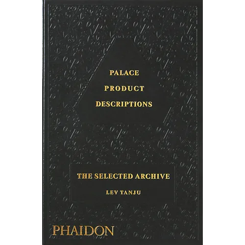 Palace Product Descriptions: The Selected Archive - Hardcover
