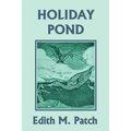 Holiday Pond (Yesterday's Classics) - Paperback