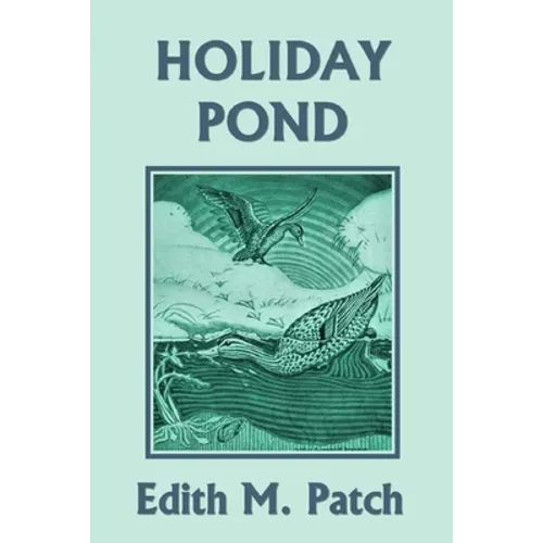 Holiday Pond (Yesterday's Classics) - Paperback