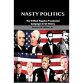 Nasty Politics: The 10 Most Negative Presidential Campaigns in Us History