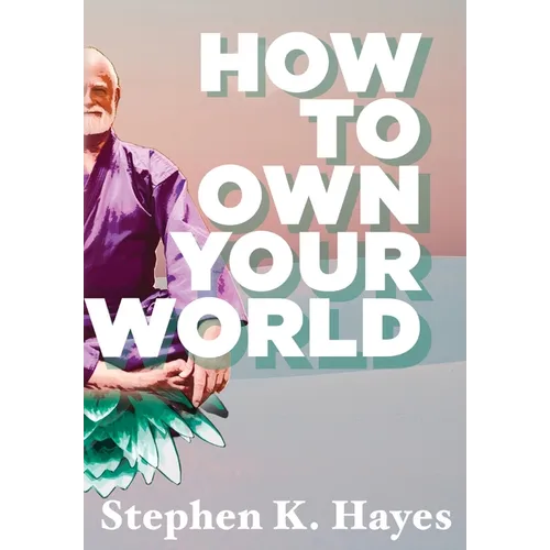 How To Own Your World - Hardcover
