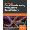 Hands-On Data Warehousing with Azure Data Factory: ETL techniques to load and transform data from various sources, both on-premises and on cloud - Paperback