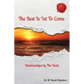The Best Is Yet To Come: Relationships by The Book - Paperback