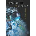 Dragonflies and Algebra - Paperback