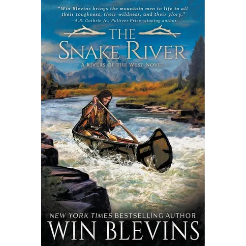 The Snake River: A Mountain Man Western Adventure Series - Paperback