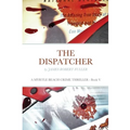 The Dispatcher: A Myrtle Beach Crime Thriller - Paperback