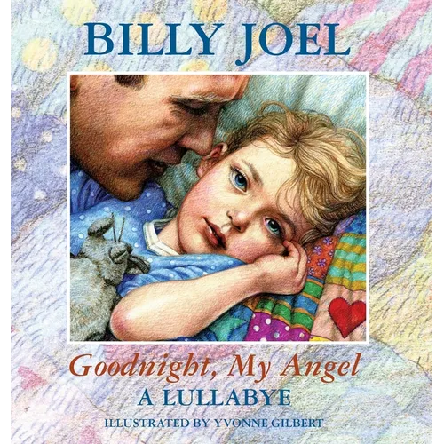 Goodnight, My Angel - A Lullaby - Hardcover