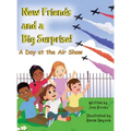 New Friends and a Big Surprise! A Day at the Air Show