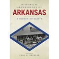 Historical Archaeology of Arkansas: A Hidden Diversity