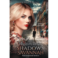 The Whispering Shadows of Savannah - Paperback