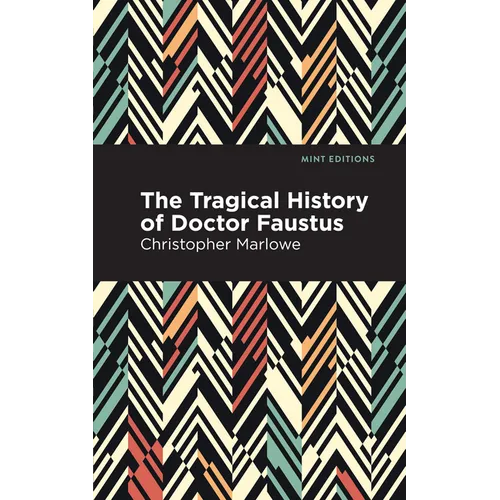 The Tragical History of Doctor Faustus - Paperback