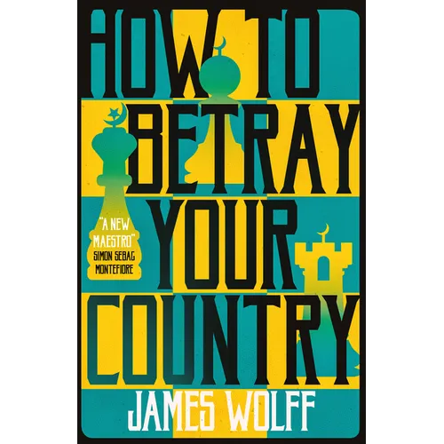 How to Betray Your Country - Paperback
