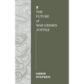 The Future of War Crimes Justice - Paperback