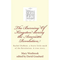 The Burning Of Kingston during the American Revolution: Rachel DuMont, a brave little maid of the Revolution: A true story of the burning of Kingston