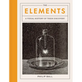 The Elements: A Visual History of Their Discovery - Hardcover