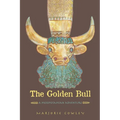 The Golden Bull: A Mesopotamian Adventure - Paperback