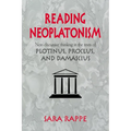 Reading Neoplatonism: Non-Discursive Thinking in the Texts of Plotinus, Proclus, and Damascius - Paperback