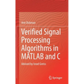 Verified Signal Processing Algorithms in MATLAB and C: Advised by Israel Greiss - Hardcover