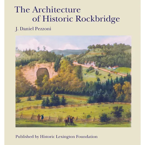 The Architecture of Historic Rockbridge