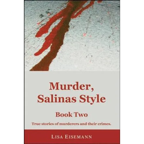 Murder, Salinas Style: Book Two