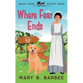 Where Fear Ends - Paperback