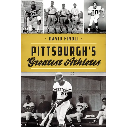 Pittsburgh's Greatest Athletes