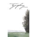 Reflections from a Symphony in Silence - Hardcover