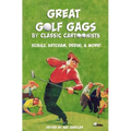 Great Golf Gags by Classic Cartoonists - Paperback