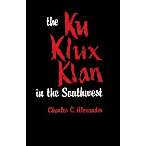 The Ku Klux Klan in the Southwest