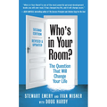 Who's in Your Room? Revised and Updated: The Question That Will Change Your Life - Paperback