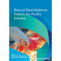 Natural Feed Additives Used in the Poultry Industry - Paperback