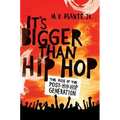 It's Bigger Than Hip Hop - Paperback