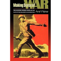 Making Sense of War: The Second World War and the Fate of the Bolshevik Revolution
