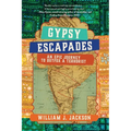Gypsy Escapades: An Epic Journey to Outfox a Terrorist - Paperback