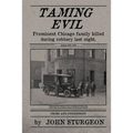 Taming Evil: Chicago Street Cop Killer - Paperback