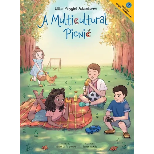 A Multicultural Picnic: Children's Picture Book - Hardcover