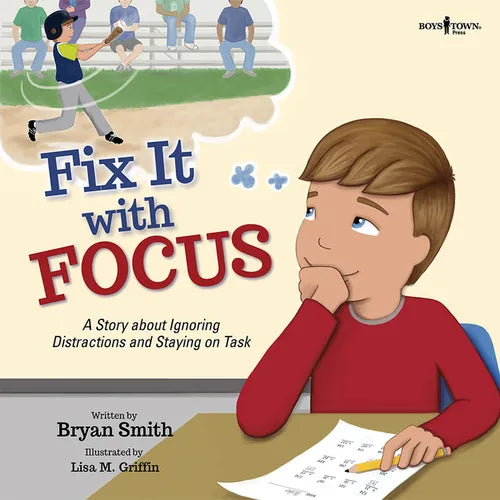 Fix It with Focus: A Story about Ignoring Distractions and Staying on Task Volume 9 - Paperback