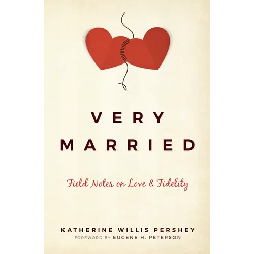 Very Married: Field Notes on Love and Fidelity - Paperback
